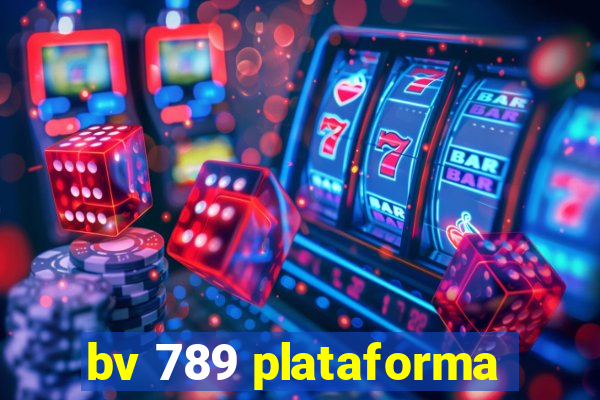 bv 789 plataforma